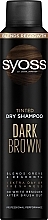 Kup Suchy szampon do włosów ciemnych - Syoss Tined Dry Shampoo