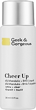 Kup Eksfoliator z 6% kwasem migdałowym + BHA o średniej mocy - Geek & Gorgeous Cheer Up 6% Mandelic + BHA Liquid