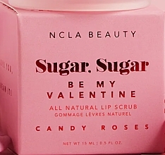 Peeling do ust - NCLA Beauty Sugar Sugar Candy Roses Lip Scrub — Zdjęcie N1