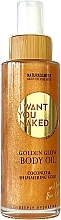 Kup Olejek do ciała nadający połysk - I Want You Naked Golden Glow Body Oil