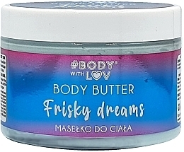 Kup PRZECENA! Masło do ciała - Body with Love Frisky Dreams Body Batter *