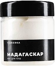 Kup Mus do ciała Madagaskar - Tsukerka Cream Mousse