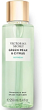 Kup Perfumowana mgiełka do ciała - Victoria's Secret Green Pear & Citrus Refresh Fragrance Mist