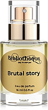 Bibliotheque de Parfum Brutal Story - Woda perfumowana — Zdjęcie N3