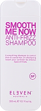 Szampon do włosów niesfornych i puszących się - Eleven Australia Smooth Me Now Anti-Frizz Shampoo — Zdjęcie N4