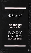 PREZENT! Hialuronowy krem ​​do ciała - Silcare So Rose! So Gold! Hyaluronic Body Cream — Zdjęcie N1