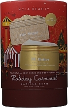 Zestaw - NCLA Beauty Holiday Carnival (b/butter/100g + b/scrub/100g) — Zdjęcie N1