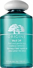 Kup Płyn do demakijażu oczu - Origins Well Off Fast And Gentle Eye Makeup Remover