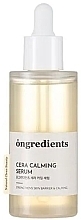 Kup Kojące serum do twarzy - Ongredients Cera Calming Serum