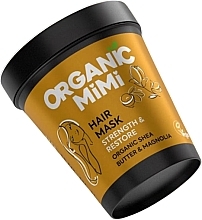 Kup Maska wzmacniająca i regenerująca do włosów Shea i Magnolia - Organic Mimi Hair Mask Strength & Restore Shea & Magnolia