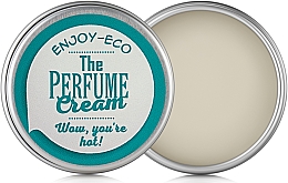 Kup Enjoy & Joy Enjoy-Eco Wow, You Are Hot - Perfumy w kremie