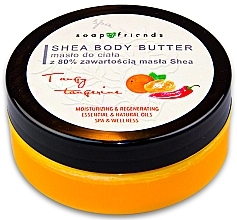 Kup PRZECENA! Energetyzujące masło do ciała z 80% masłem shea - Soap&Friends Tangy Tangerine *