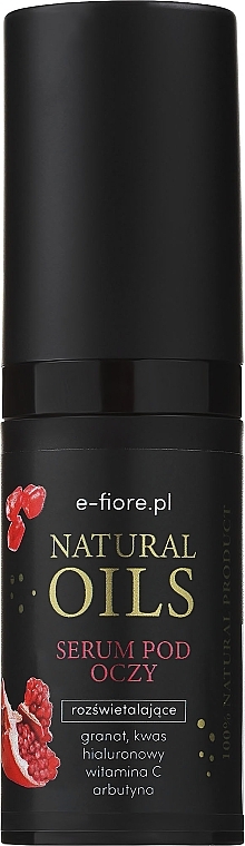 Rozświetlające serum pod oczy z granatem - E-Fiore Natural Oils Eye Serum — Zdjęcie N1