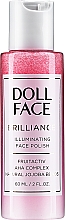 PREZENT! Rozświetlający żel do mycia twarzy - Doll Face Brilliance Illuminating Face Polish Face Cleanser (miniprodukt) — Zdjęcie N1