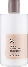 Nawilżająca wegańska odżywka do włosów łamliwych i zniszczonych - Dr. Ceuracle Vegan Aquarizing Conditioner — Zdjęcie N1