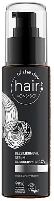 Serum do włosów bez silikonu - Only Bio Hair Of The Day Co-Wash Serum — Zdjęcie N1