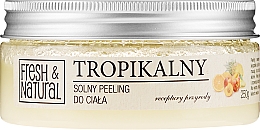 Kup Solny peeling tropikalny do ciała - Fresh&Natural Body Scrub