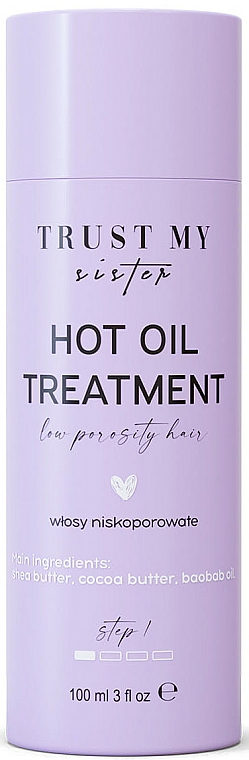 Olejek do włosów niskoporowatych - Trust My Sister Low Porosity Hair Hot Oil Treatment