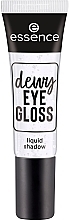 Kup Cień do powiek w płynie z błyszczącym wykończeniem - Essence Dewy Eye Gloss Liquid Shadow