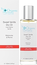 Suchy olejek do twarzy, ciała i włosów Słodka Wanilia - The Organic Pharmacy Sweet Vanilla Dry Oil — Zdjęcie N2