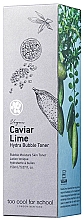 Nawilżający tonik do twarzy Kawior i limonka - Too Cool For School Caviar Lime Hydra Bubble Toner — Zdjęcie N2