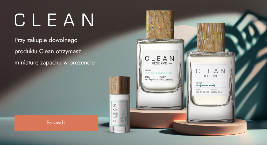 Przy zakupie dowolnego produktu Clean otrzymasz miniaturę zapachu w prezencie.