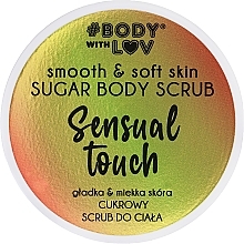 Kup WYPRZEDAŻ Cukrowy peeling do ciała - Body with Love Sensual Touch Sugar Body Scrub *