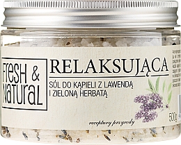 Kup Relaksująca sól do kąpieli z lawendą i zieloną herbatą - Fresh&Natural 