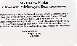 Naturalne mydło glicerynowe bezzapachowe z kwasem mlekowym - E-Fiore — Zdjęcie N2