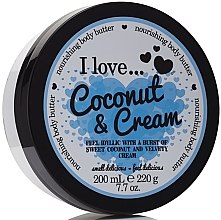 Kup Odżywcze masło do ciała Kokos i śmietanka - I Love... Coconut & Cream Nourishing Body Butter