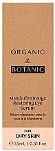 Rewitalizujące serum pod oczy - Organic & Botanic Mandarin Orange Restoring Eye Serum — Zdjęcie N3