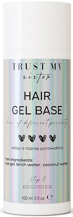 Żelowa baza do włosów o różnej porowatości - Trust My Sister Hair Gel Base — Zdjęcie N1
