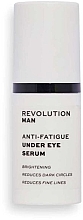 Serum przeciwzmęczeniowe pod oczy - Revolution Skincare Man Anti-fatigue Under Eye Serum — Zdjęcie N1