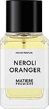 Kup Matiere Premiere Neroli Oranger - Woda perfumowana