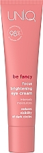 Kup Krem pod oczy - UNI.Q be Fancy Focus Brightening Eye Cream