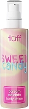 Kup Fluid-balsam do ciała - Fluff Sweet Candy Body Lotion