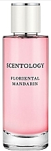 Scentology Floriental Mandarin - Woda perfumowana  — Zdjęcie N1