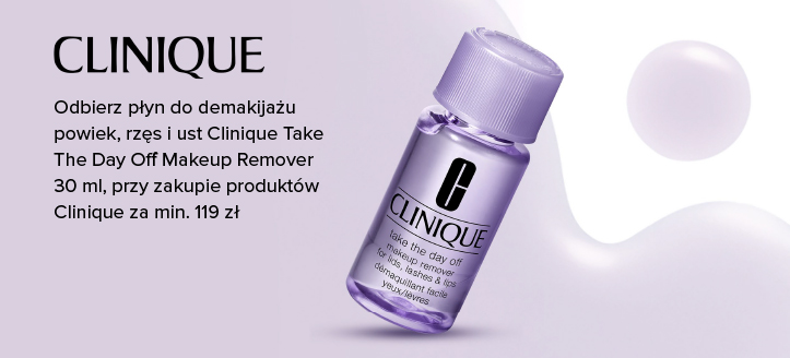 Odbierz płyn do demakijażu powiek, rzęs i ust Clinique Take The Day Off Makeup Remover 30 ml, przy zakupie produktów Clinique za min. 119 zł.