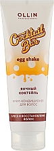 Kup Kremowa odżywka do włosów Koktajl jajeczny - Ollin Professional Cocktail Bar Egg Shake
