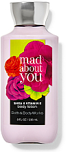 Kup Bath & Body Works Mad About You - Balsam do ciała Masło shea i witamina E