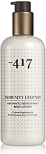 Kup Aromatyczny balsam nawilżający do ciała - -417 Serenity Legend Aromatic Refreshing Body Lotion