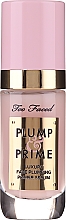 Kup Baza-serum pod makijaż - Too Faced Plump & Prime Face Primer Serum