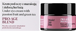 Krem pod oczy z marakują i zieloną herbatą - Make Me Bio — Zdjęcie N2