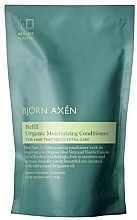 Kup 	Organiczna nawilżająca odżywka do włosów - BjOrn AxEn Organic Moisturizing Gentle Conditioner Refill (zapas)