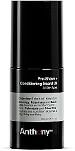 Kup Olejek do pielęgnacji zarostu przed goleniem - Anthony Pre-Shave and Conditioning Beard Oil