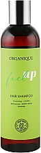 Kup Oczyszczający szampon do włosów - Organique Feel Up Hair Shampoo