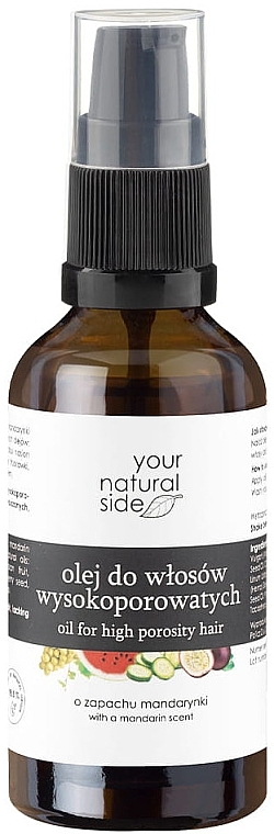Olejek do włosów wysokoporowatych - Your Natural Side Oil For High Porosity Hair — Zdjęcie N1