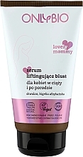 Serum liftingujące biust dla kobiet w ciąży i po porodzie - OnlyBio Lovely Mommy — Zdjęcie N1