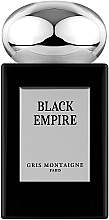 Kup Gris Montaigne Paris Black Empire - Woda perfumowana