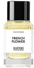 Matiere Premiere French Flower - Woda perfumowana — Zdjęcie N1